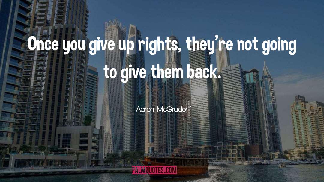 Rights Freedom quotes by Aaron McGruder