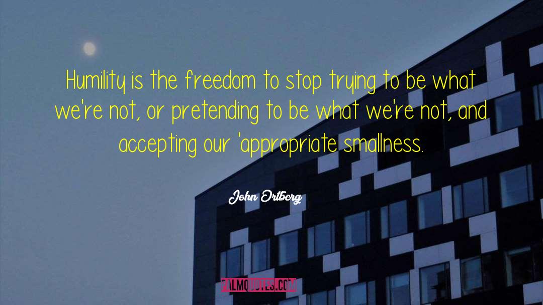 Rights Freedom quotes by John Ortberg