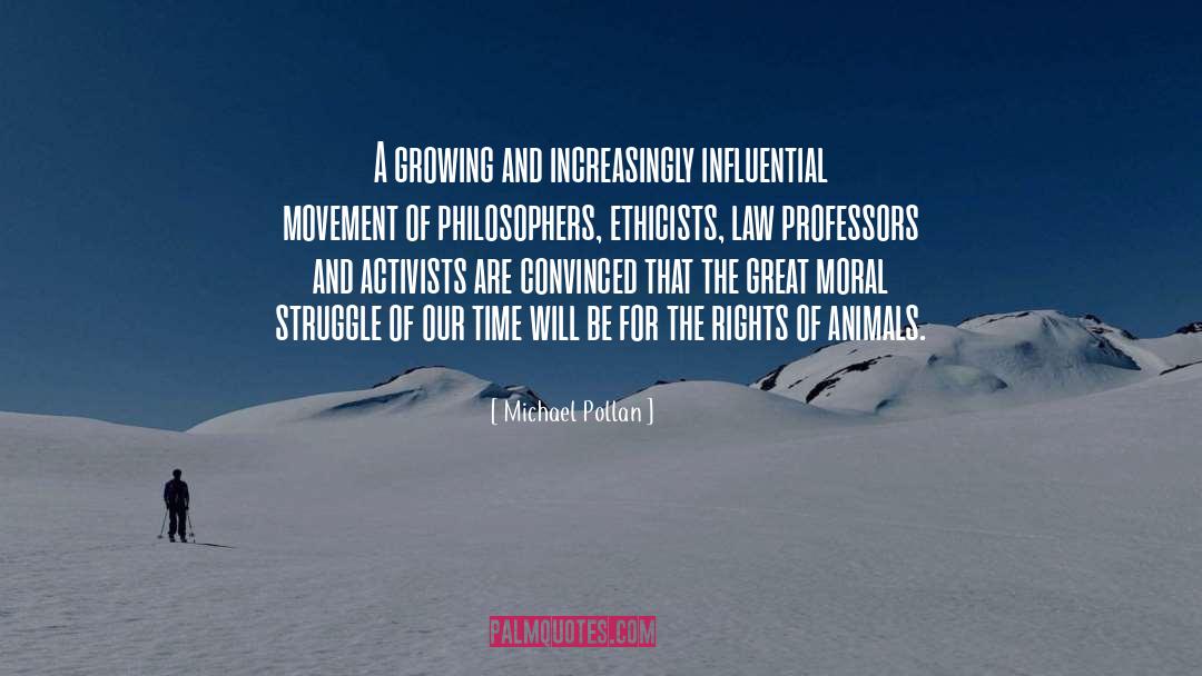 Rights Of Animals quotes by Michael Pollan