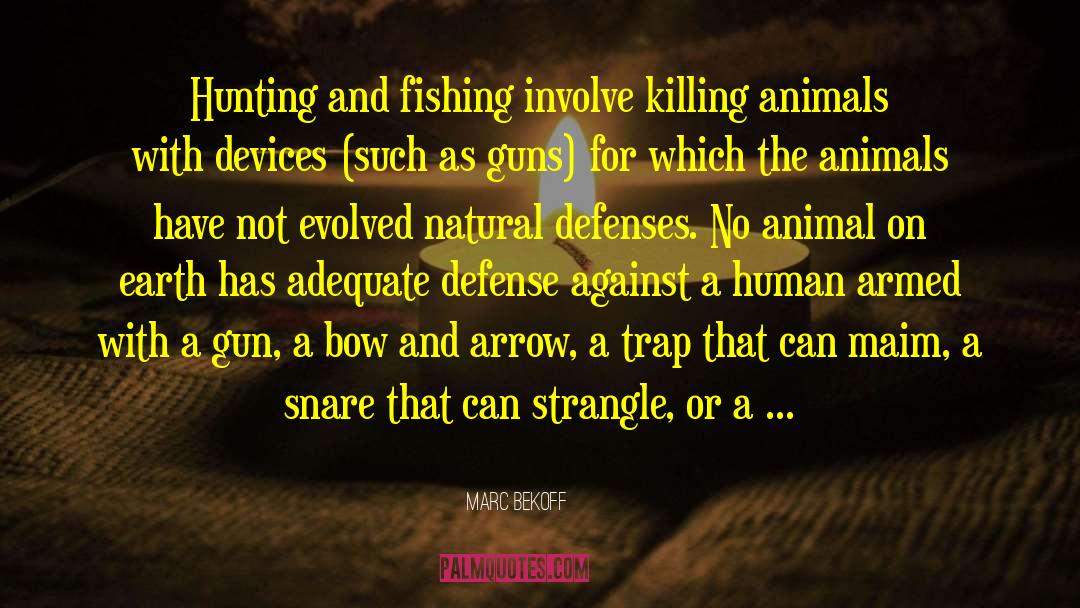 Rights Of Animals quotes by Marc Bekoff