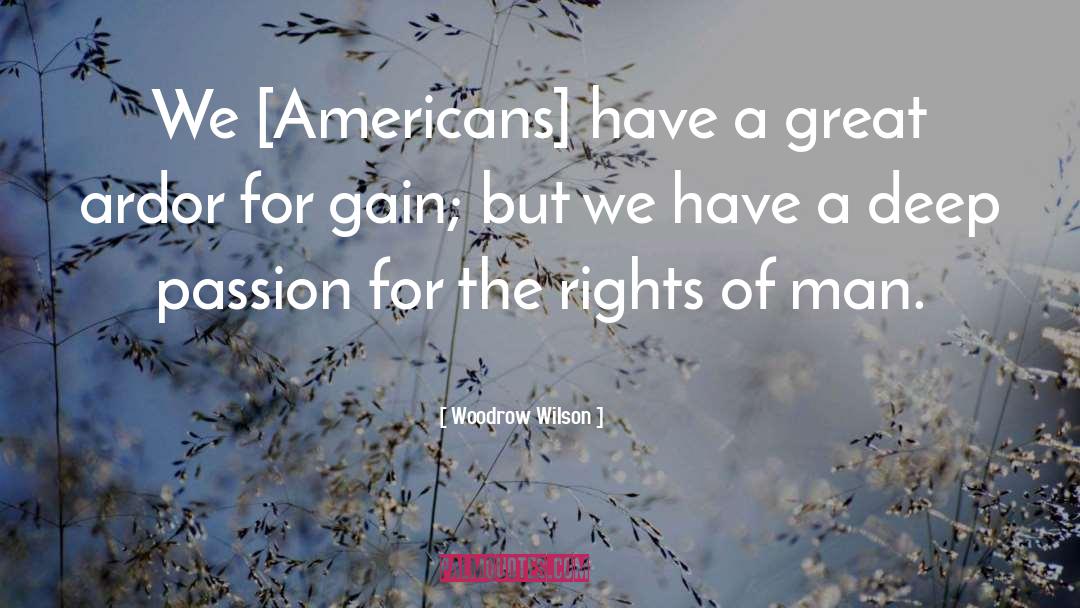 Rights Of Man quotes by Woodrow Wilson