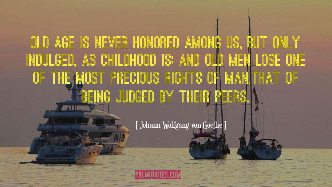 Rights Of Man quotes by Johann Wolfgang Von Goethe