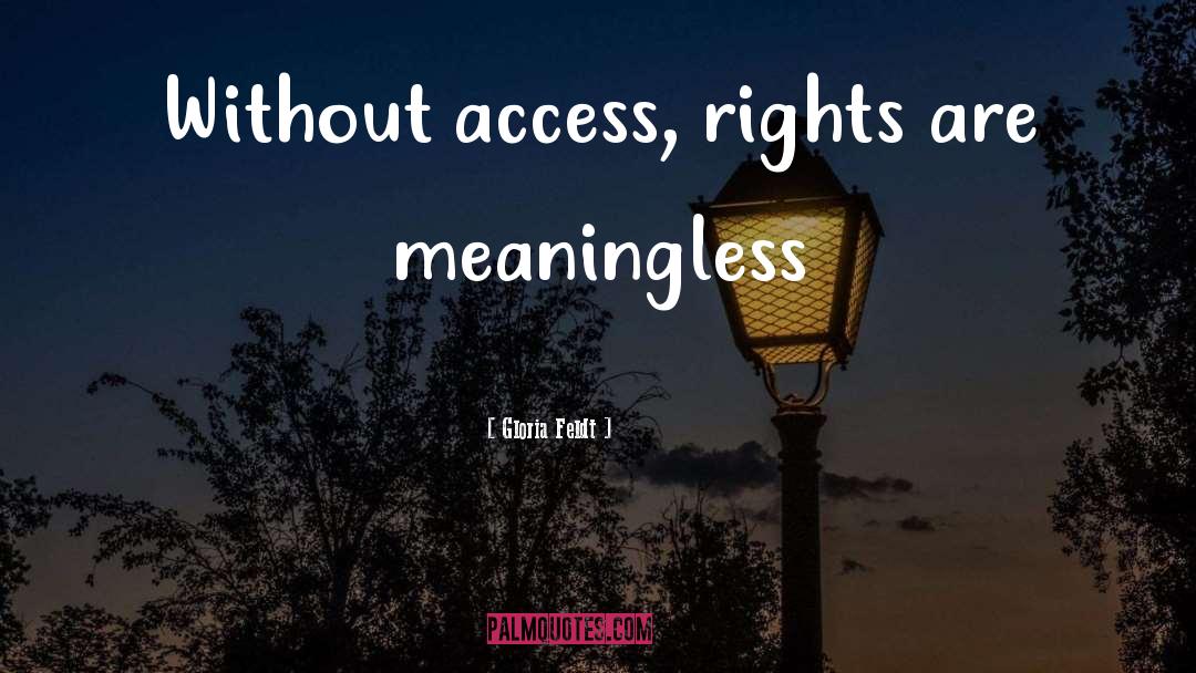 Rights quotes by Gloria Feldt