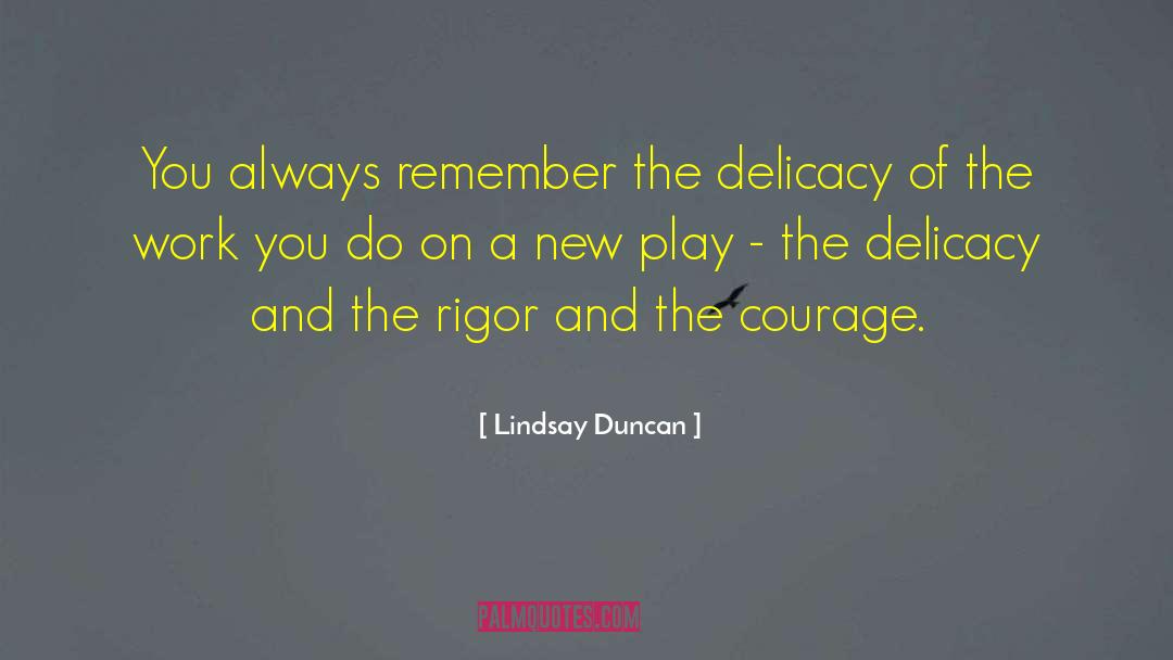 Rigor Mortis quotes by Lindsay Duncan