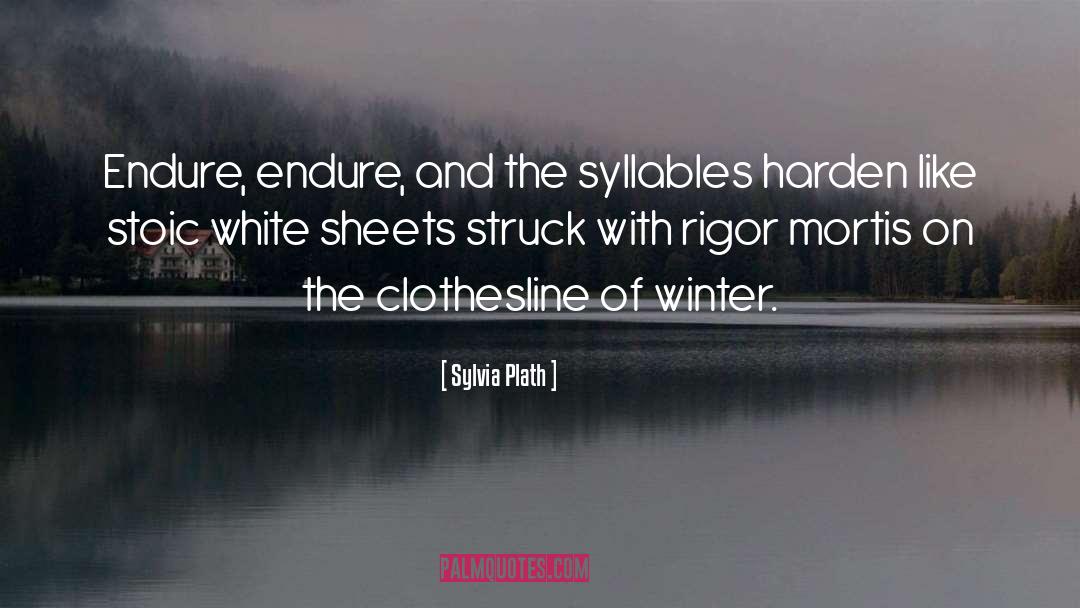 Rigor Mortis quotes by Sylvia Plath