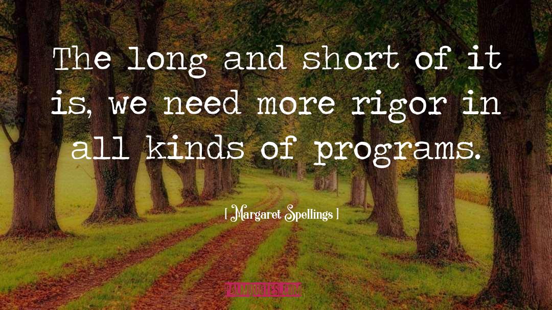 Rigor quotes by Margaret Spellings