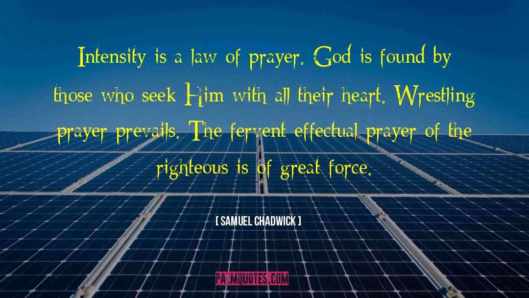 Rigour Prayer quotes by Samuel Chadwick