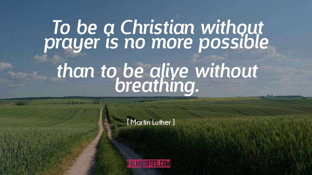 Rigour Prayer quotes by Martin Luther