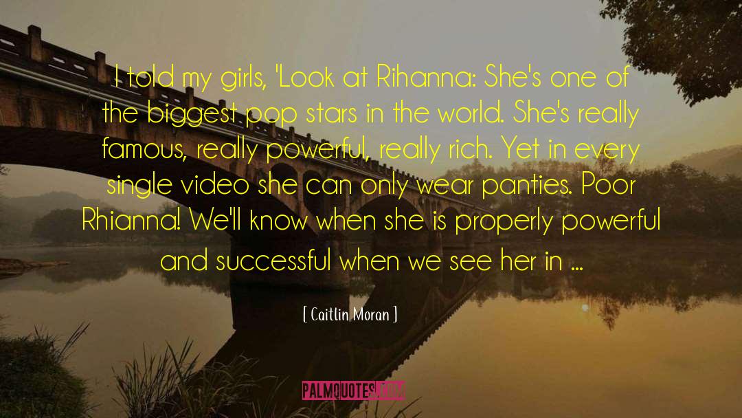 Rihanna quotes by Caitlin Moran