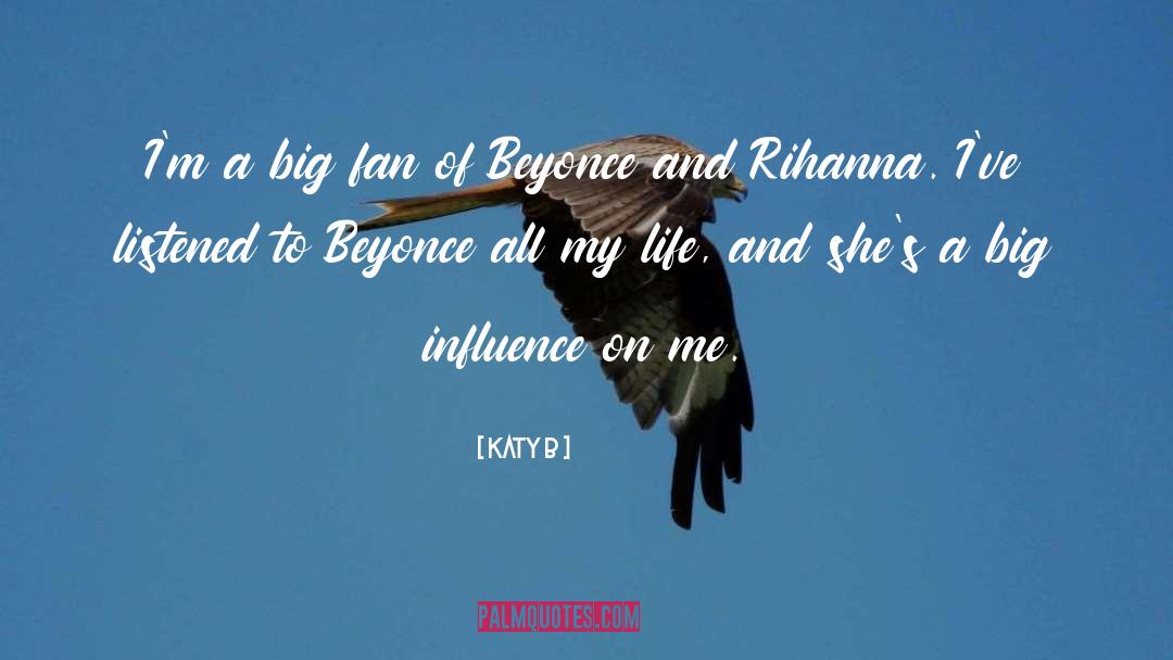 Rihanna quotes by Katy B