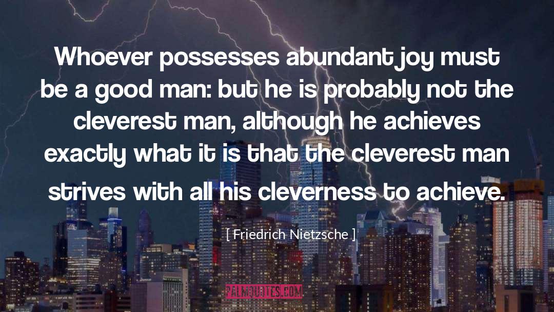 Rijke Man quotes by Friedrich Nietzsche