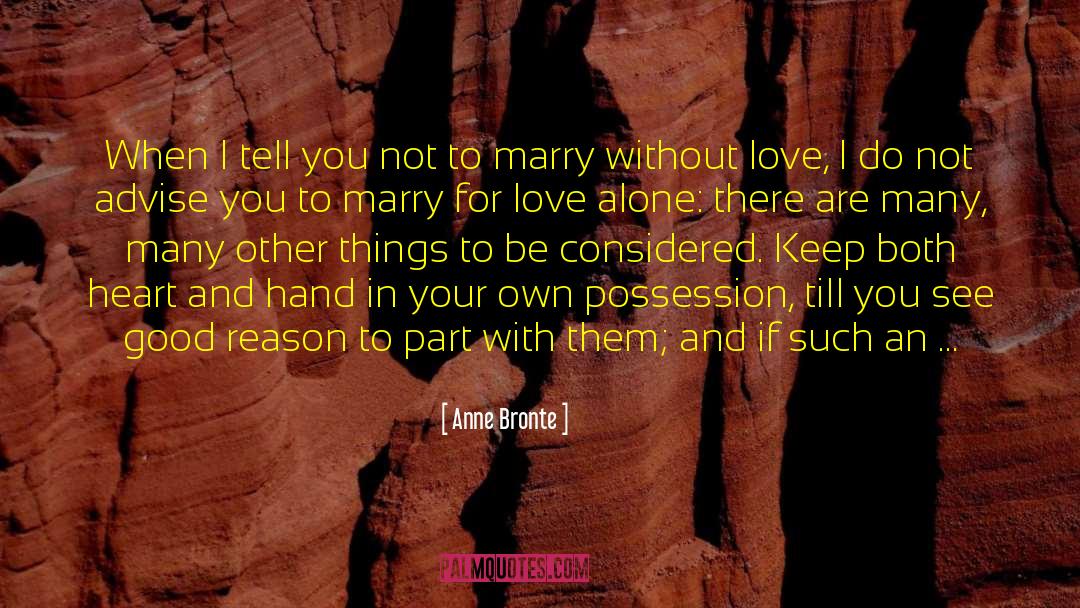 Rilke Marriage Love quotes by Anne Bronte