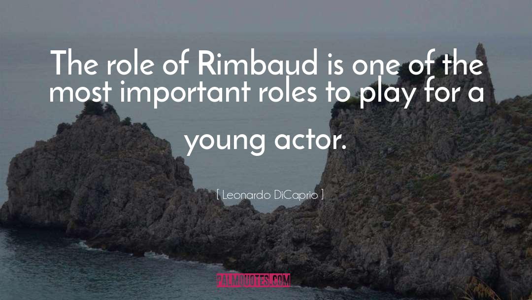 Rimbaud quotes by Leonardo DiCaprio