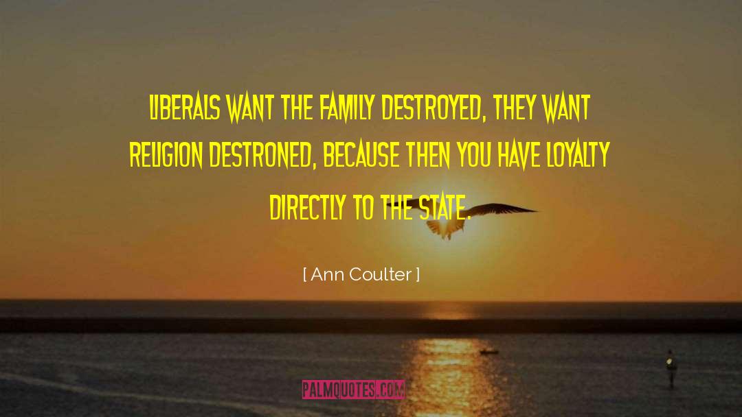 Rineer Family Farms quotes by Ann Coulter