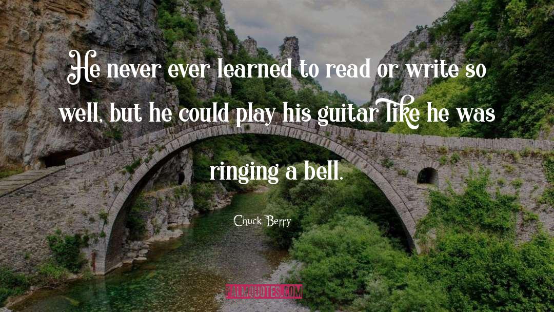 Ringing A Bell quotes by Chuck Berry