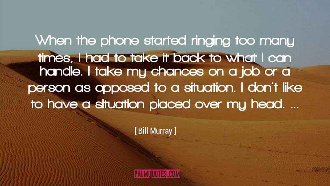 Ringing quotes by Bill Murray
