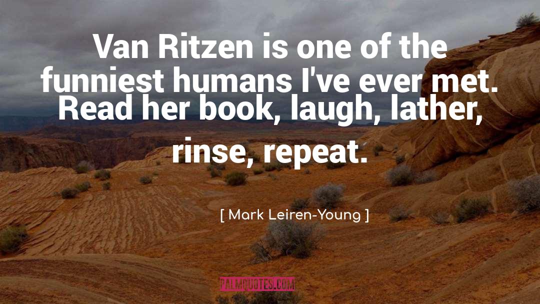 Rinse quotes by Mark Leiren-Young