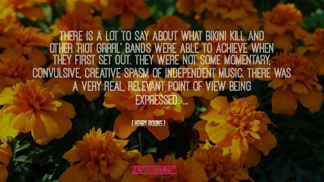 Riot Grrrl quotes by Henry Rollins