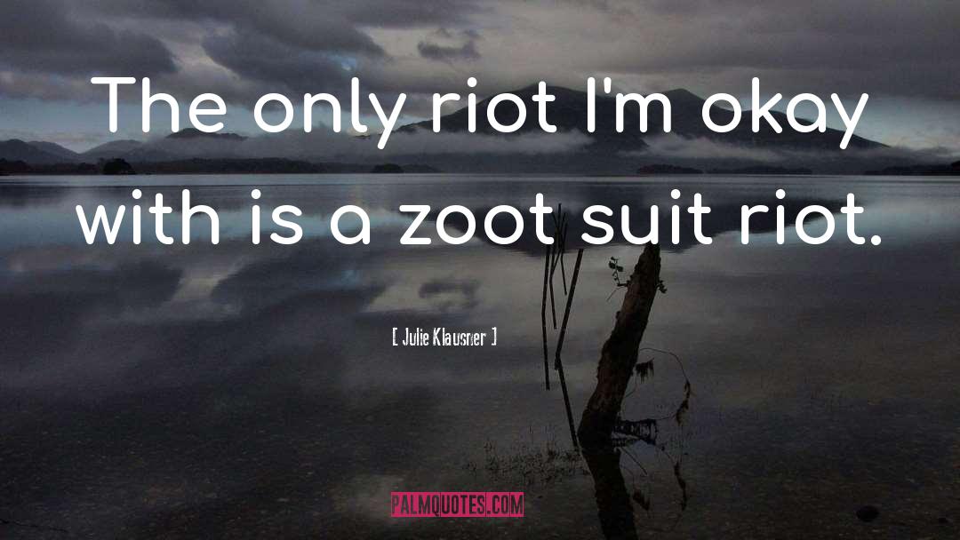 Riot quotes by Julie Klausner