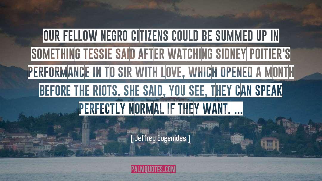 Riots quotes by Jeffrey Eugenides