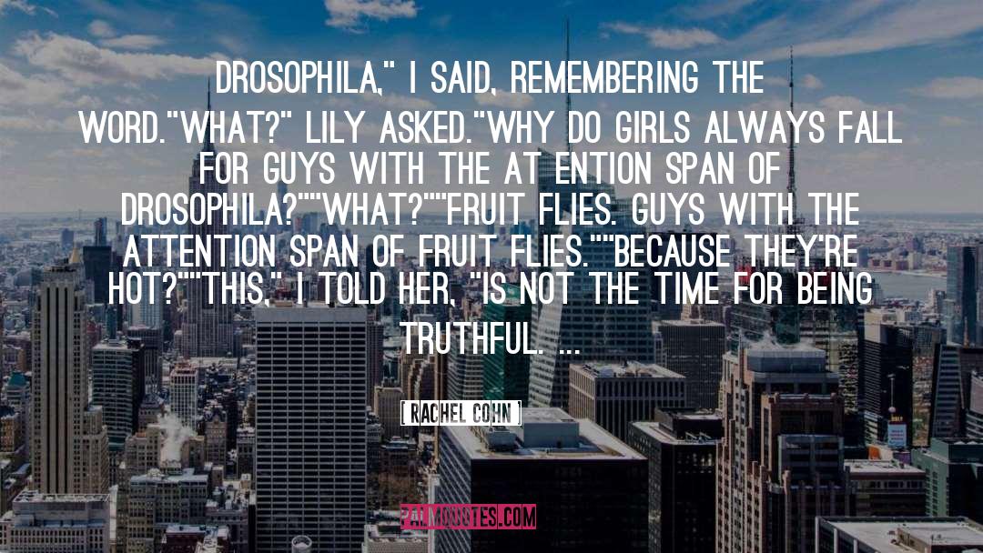 Ripe Fruit quotes by Rachel Cohn