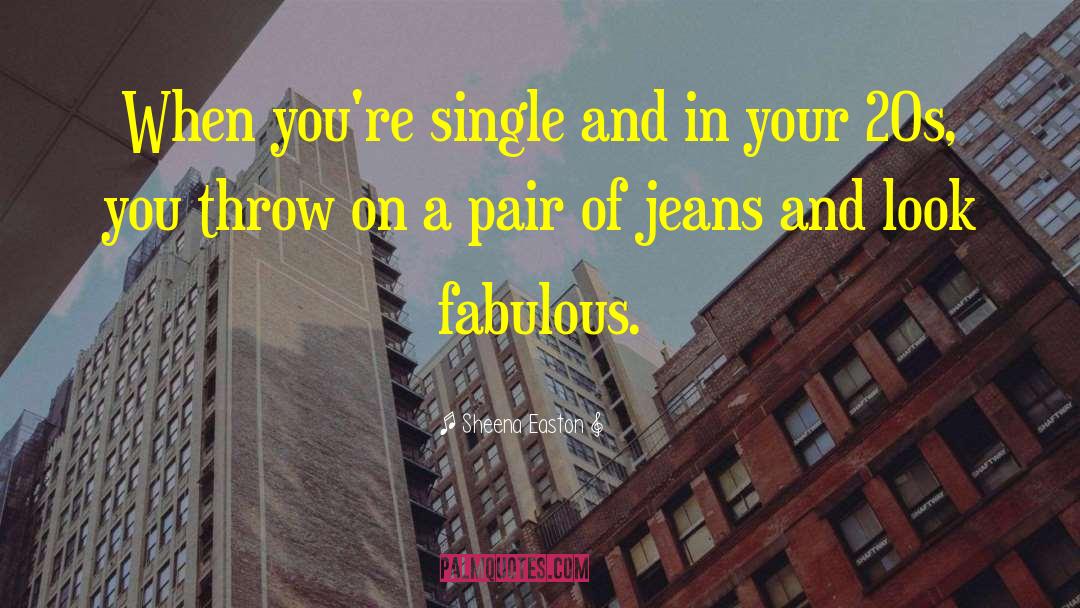 Ripped Jeans quotes by Sheena Easton