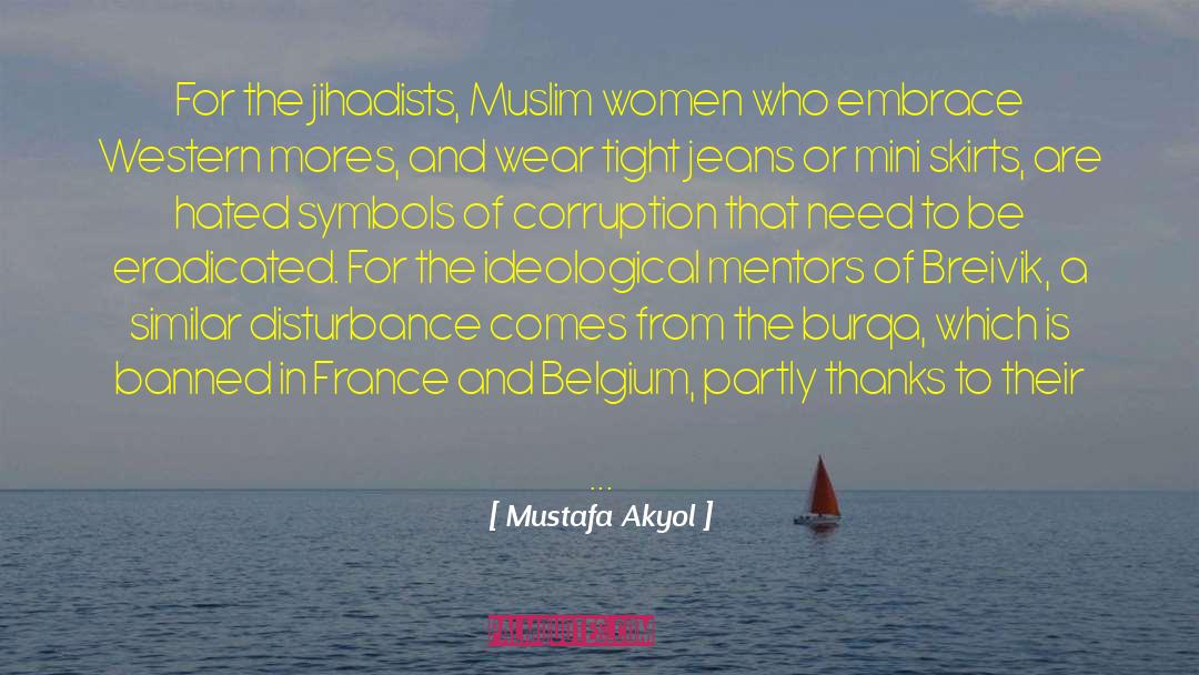 Ripped Jeans quotes by Mustafa Akyol