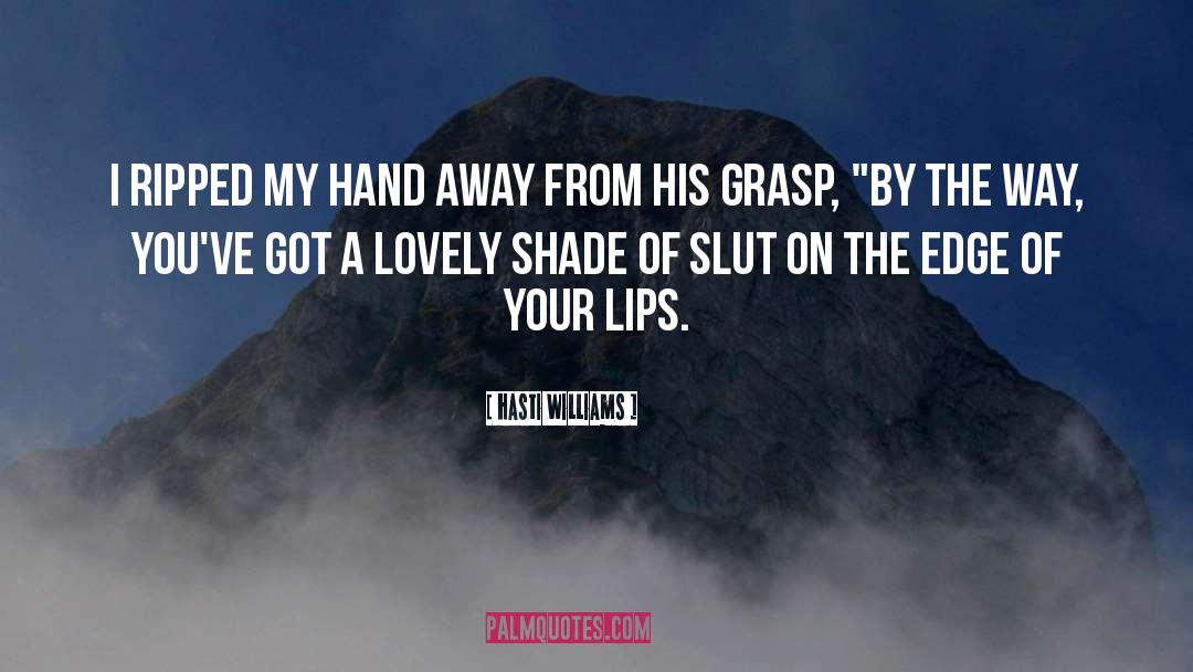 Ripped quotes by Hasti Williams