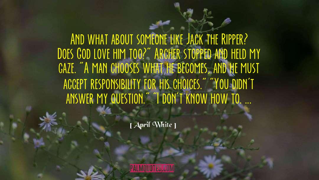 Ripper quotes by April White