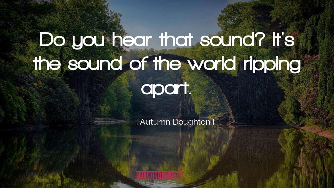Ripping quotes by Autumn Doughton