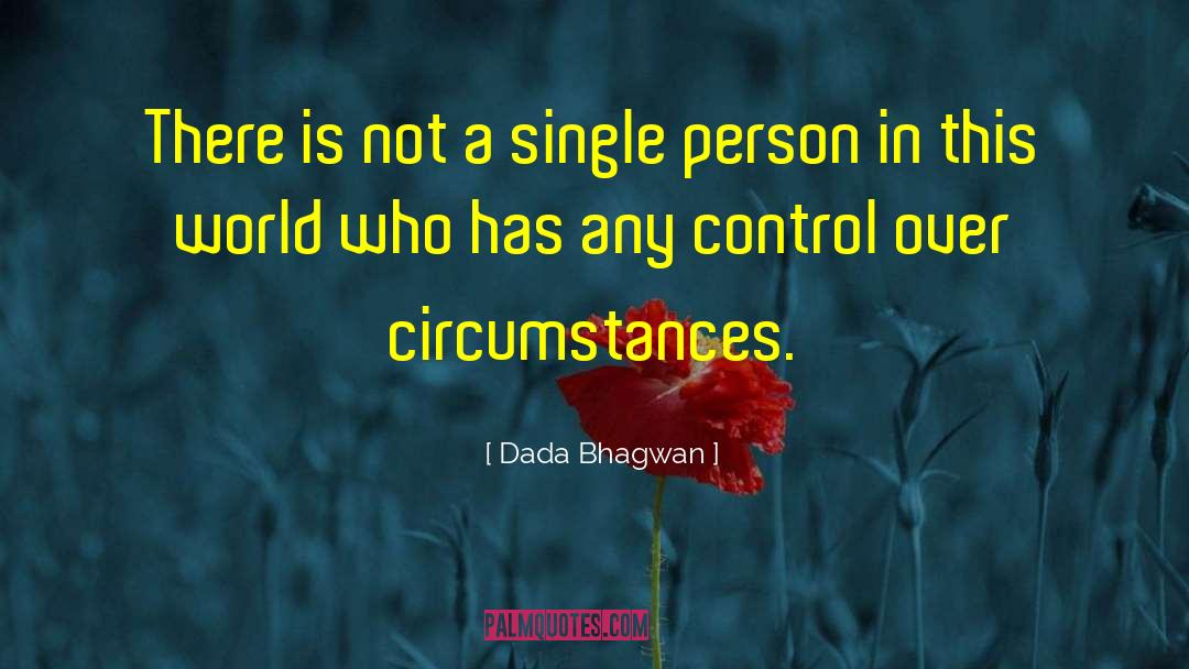 Ripple Effect quotes by Dada Bhagwan