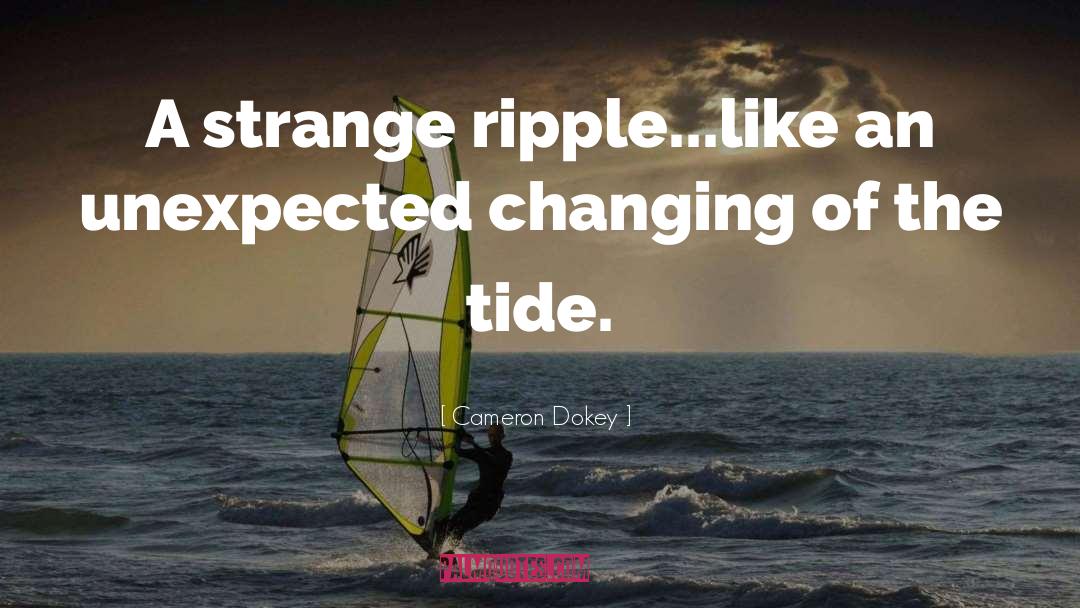 Ripple quotes by Cameron Dokey