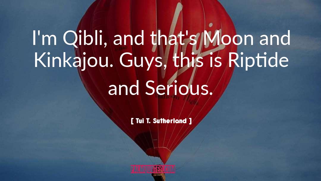 Riptide quotes by Tui T. Sutherland