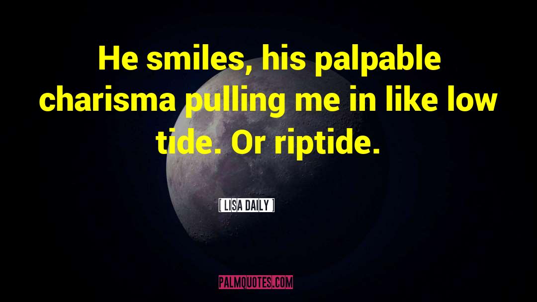 Riptide quotes by Lisa Daily