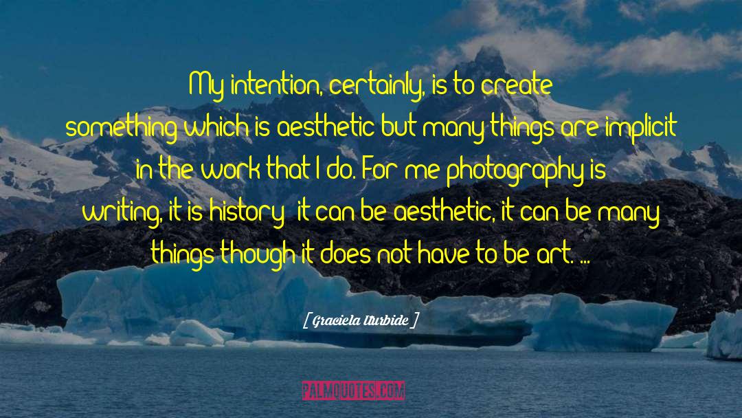 Ririka Aesthetic quotes by Graciela Iturbide