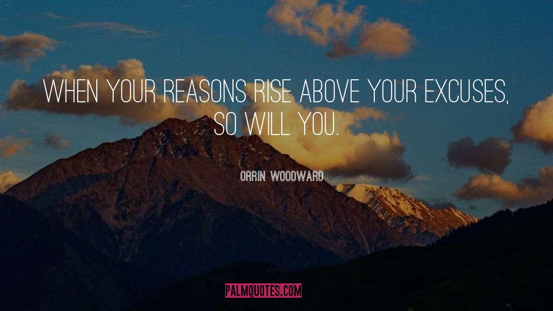 Rise Above Qu quotes by Orrin Woodward