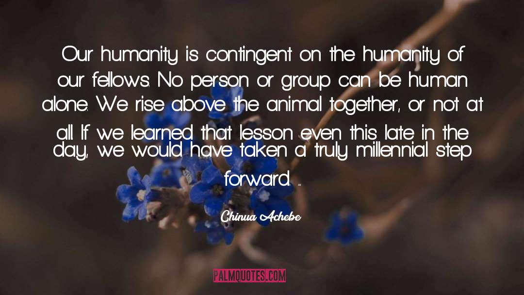 Rise Above quotes by Chinua Achebe