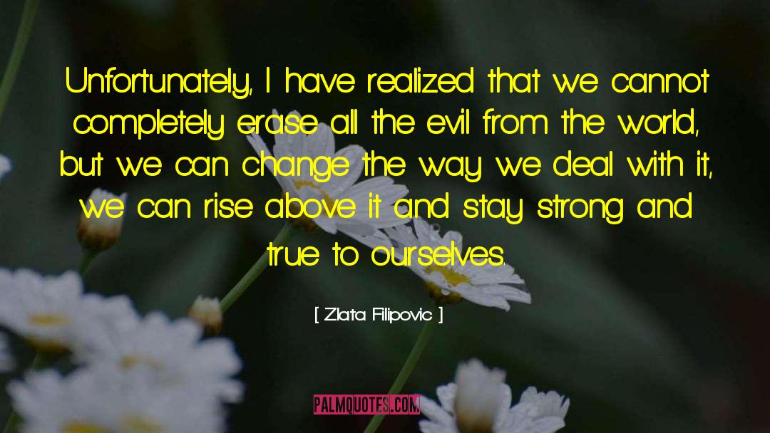 Rise Above quotes by Zlata Filipovic