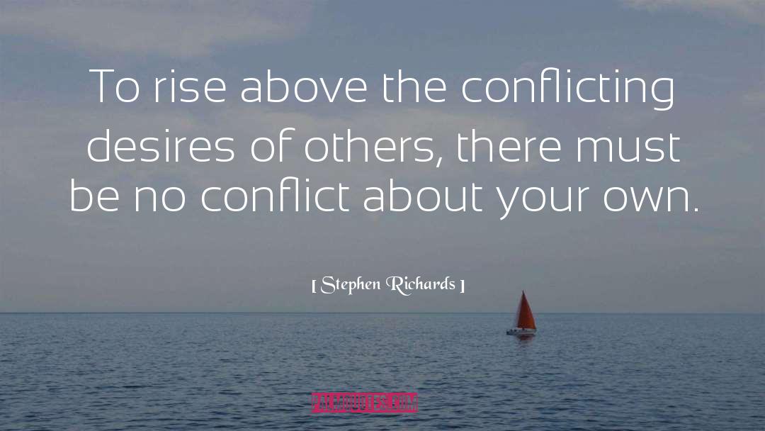 Rise Above quotes by Stephen Richards