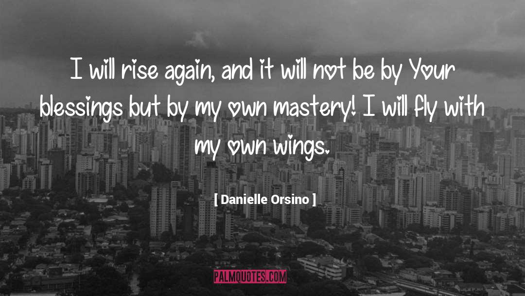 Rise Again quotes by Danielle Orsino