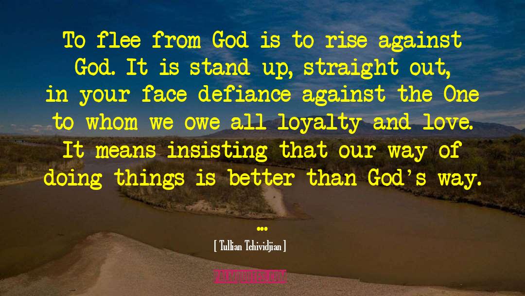 Rise Against quotes by Tullian Tchividjian