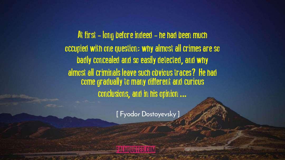 Rise From The Ashes quotes by Fyodor Dostoyevsky