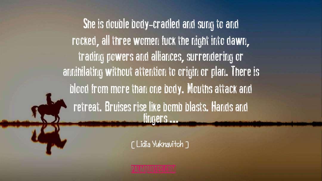 Rise From The Ashes quotes by Lidia Yuknavitch