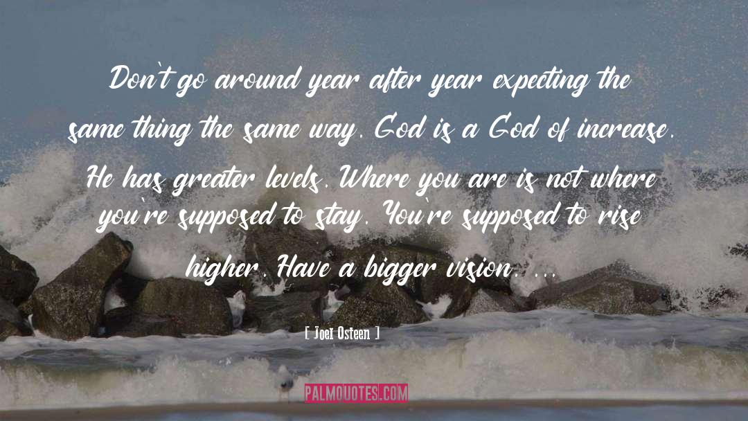 Rise Higher quotes by Joel Osteen