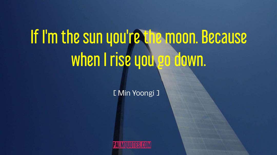 Rise Uo quotes by Min Yoongi
