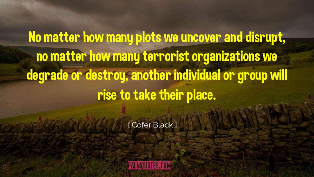 Rise Uo quotes by Cofer Black