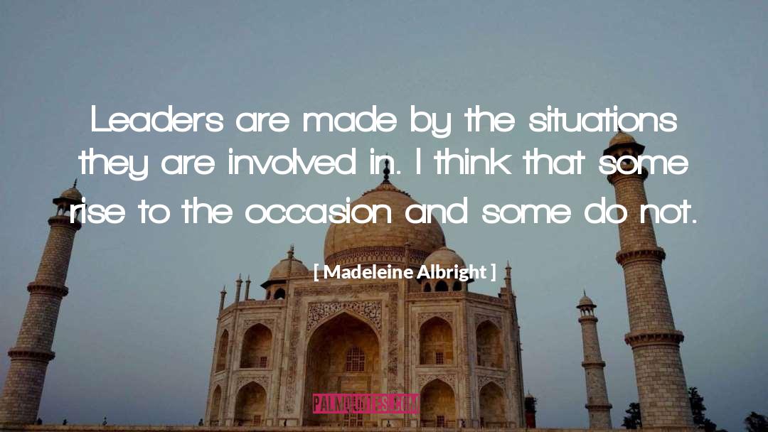 Rise Uo quotes by Madeleine Albright