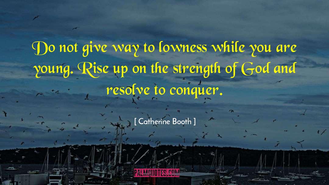 Rise Up quotes by Catherine Booth