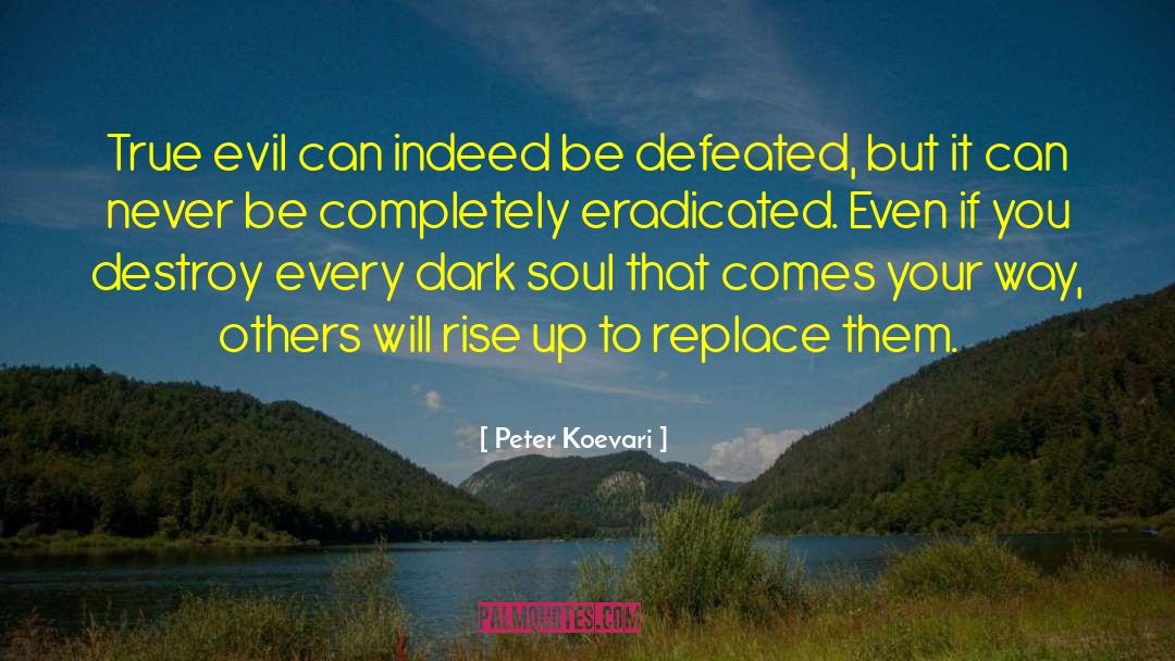 Rise Up quotes by Peter Koevari