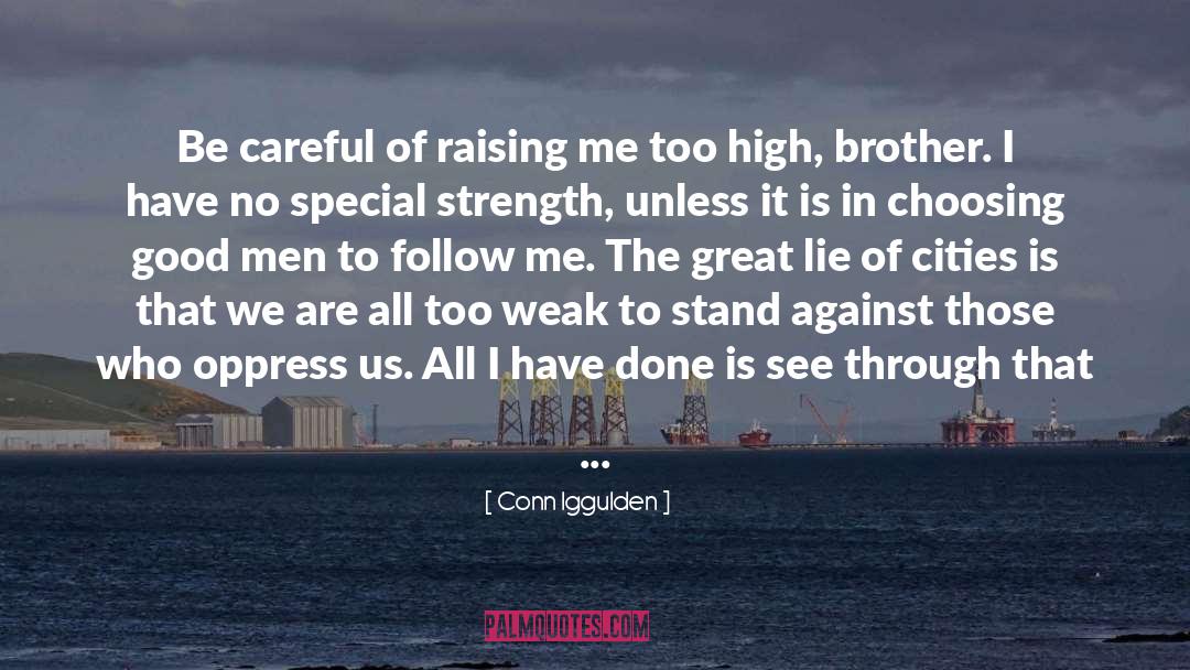 Rise Up To The Occasion quotes by Conn Iggulden